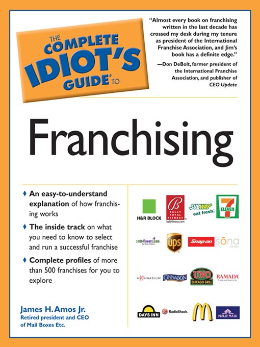 Title details for The Complete Idiot's Guide to Franchising by James H. Amos, Jr. - Available